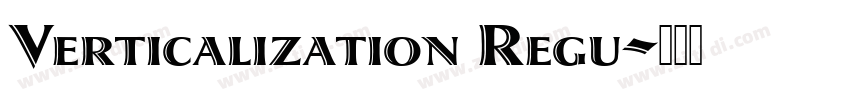 Verticalization Regu字体转换